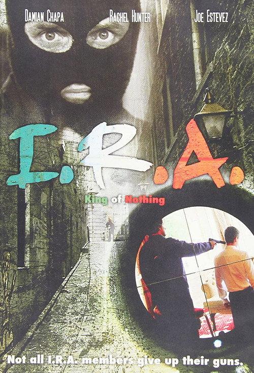 I.R.A. King of Nothing 2007 official movie poster