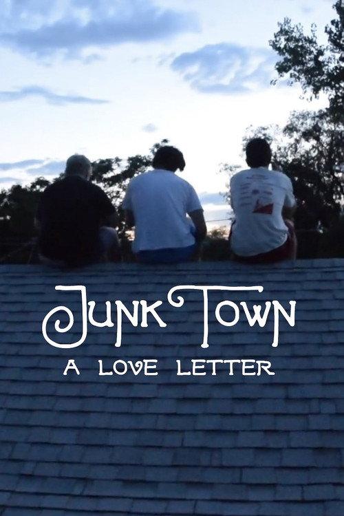 JunkTown: A Love Letter 2017 official movie poster