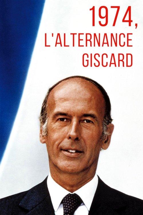 1974, l'alternance Giscard 2019 official movie poster