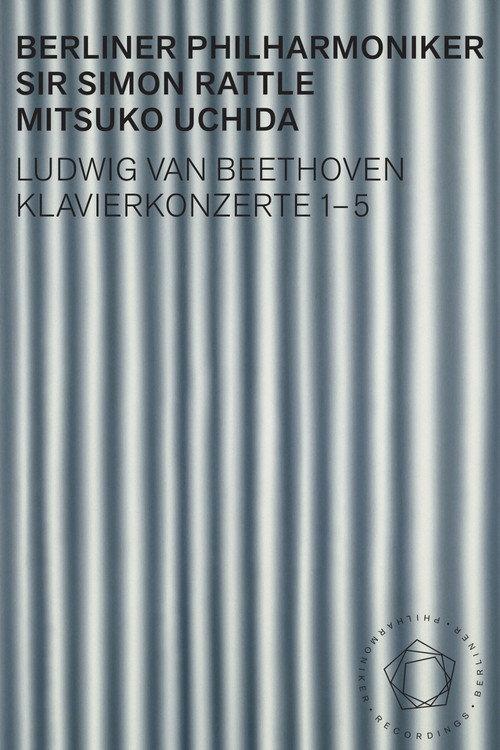 Beethoven: Piano Concertos 1-5 - Uchida, Rattle 2018 official movie poster