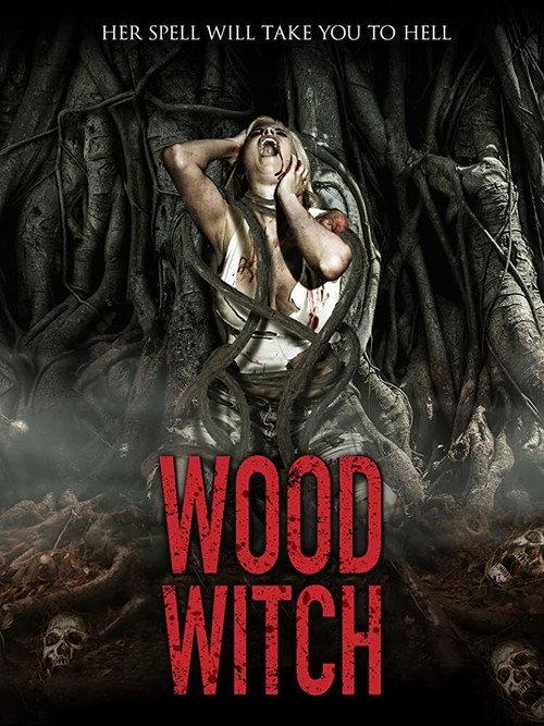Wood Witch: The Awakening 2020 official movie poster