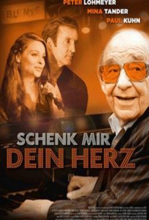 Schenk mir dein Herz 2010 official movie poster