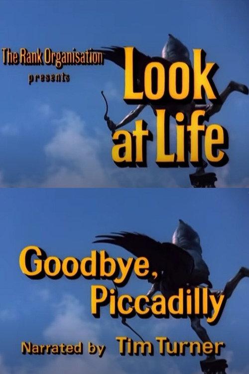 Look at Life: Goodbye, Piccadilly 1967 official movie poster