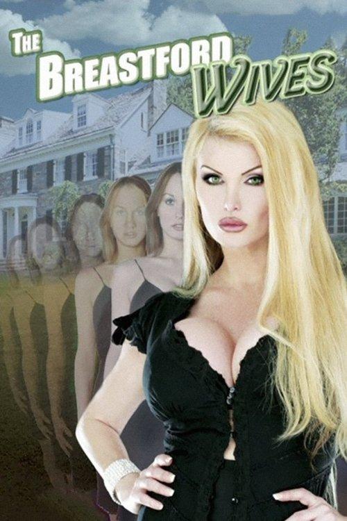 The Breastford Wives 2007 official movie poster