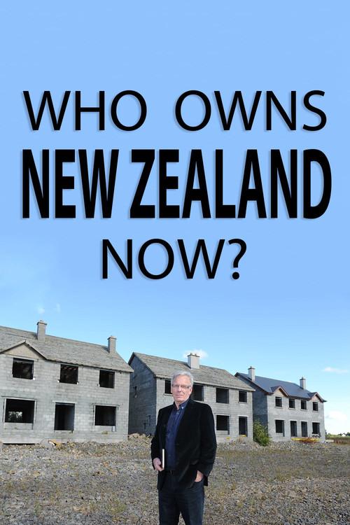 Who Owns New Zealand Now? 2017 official movie poster