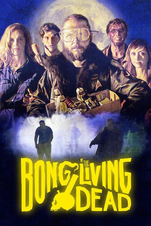 Bong of the Living Dead 2017 official movie poster