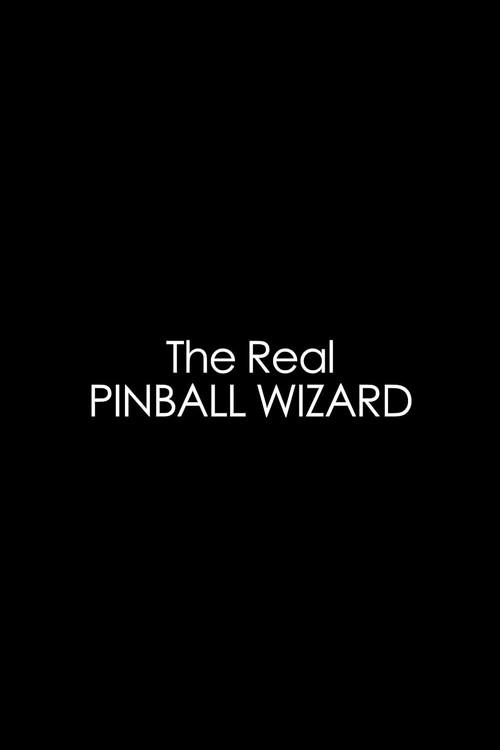 The Real Pinball Wizard 2013 official movie poster