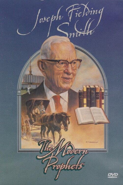 Joseph Fielding Smith: The Modern Prophets 2003 official movie poster