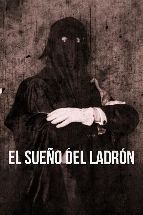 El sueño del ladrón 2023 official movie poster
