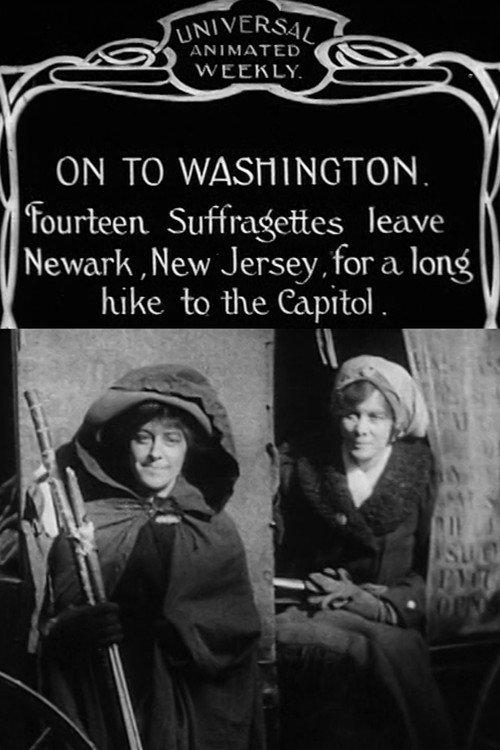On to Washington 1913 official movie poster