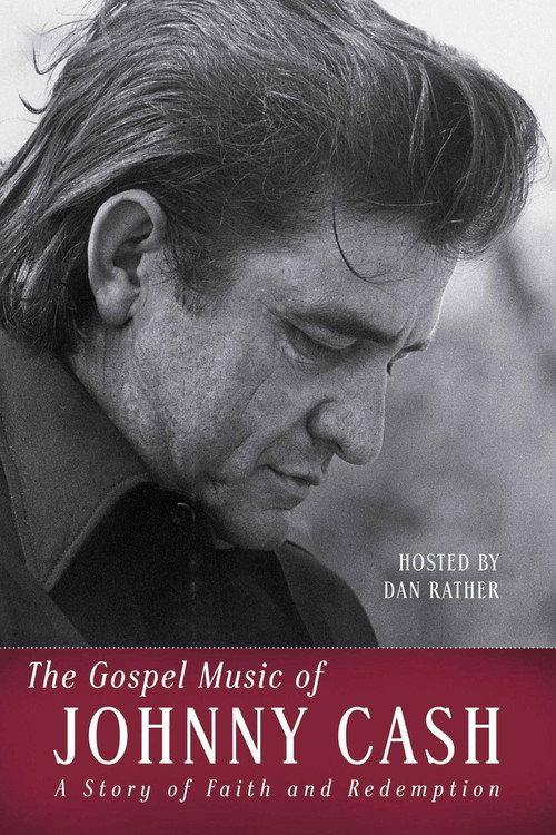The Gospel Music of Johnny Cash 2007 official movie poster