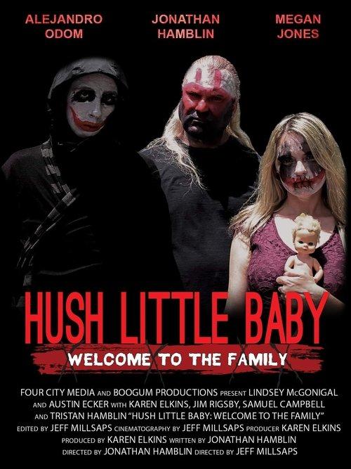 Hush Little Baby Welcome To The Family 2018 official movie poster