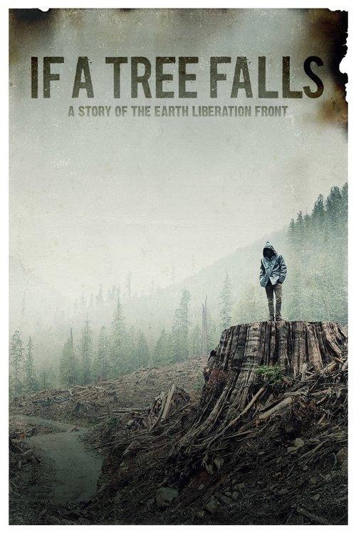 If a Tree Falls: A Story of the Earth Liberation Front 2011 official movie poster