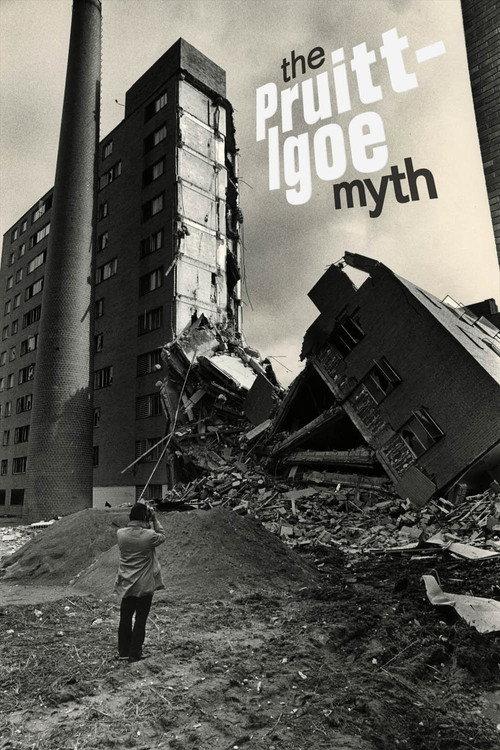 The Pruitt-Igoe Myth 2012 official movie poster
