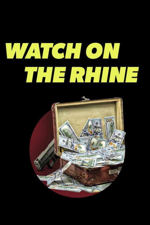 Watch on the Rhine 2021 official movie poster