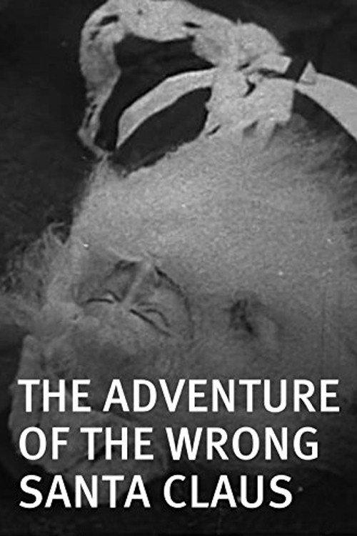 The Adventure of the Wrong Santa Claus 1914 official movie poster