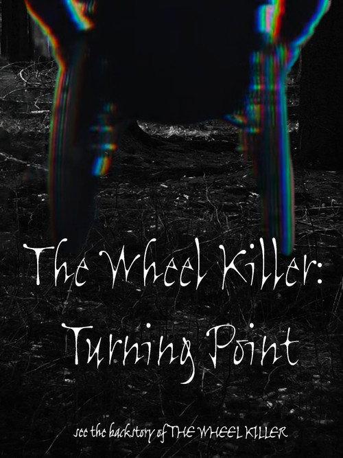 The Wheel killer: Turning point official movie poster