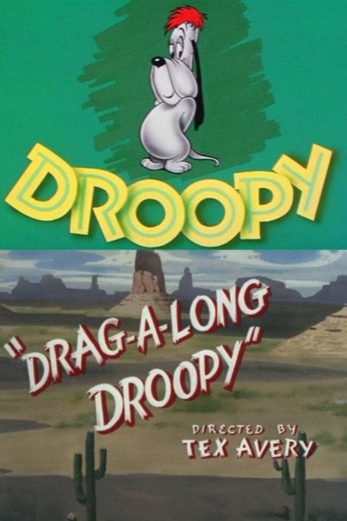 Drag-A-Long Droopy 1954 official movie poster