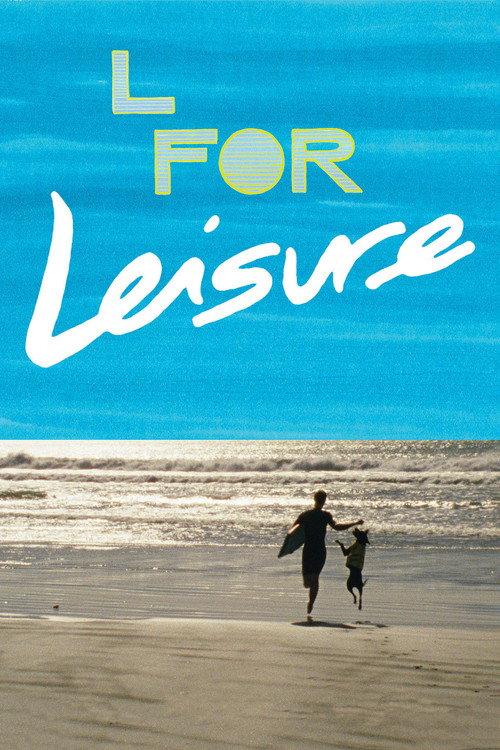 L for Leisure 2015 official movie poster