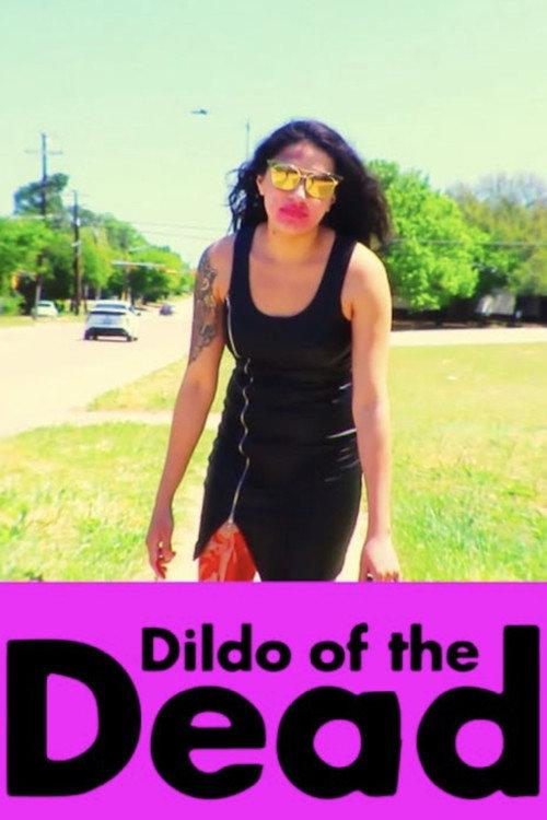 Dildo of the Dead 2018 official movie poster