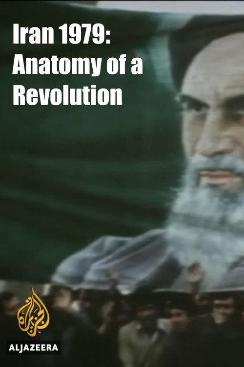 Iran 1979: Anatomy of a Revolution 2009 official movie poster