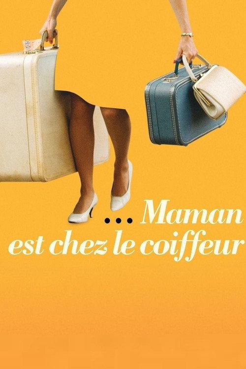 Mommy Is at the Hairdresser's 2008 official movie poster