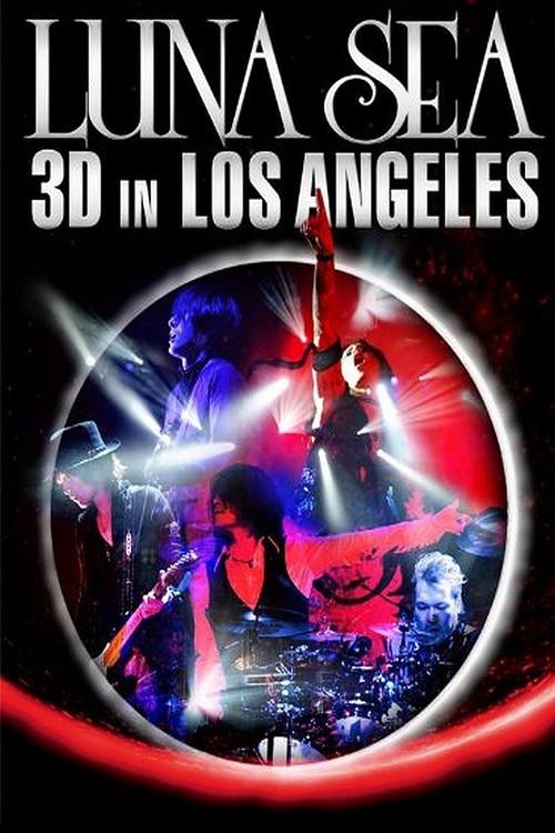 Luna Sea 3D in Los Angeles 2011 official movie poster