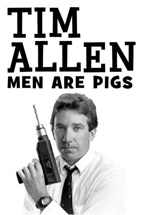 Tim Allen: Men Are Pigs 1990 official movie poster