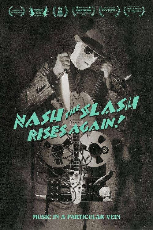 Nash the Slash Rises Again! 2025 official movie poster