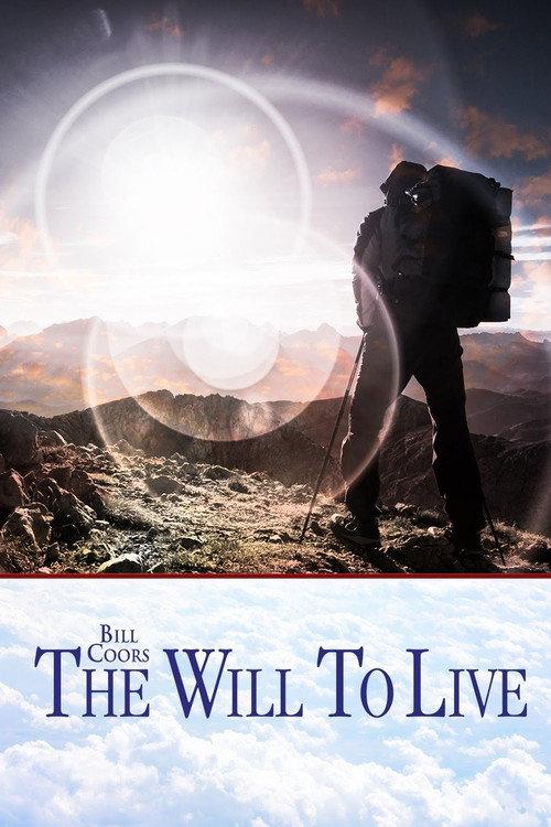 Bill Coors: The Will to Live 2017 official movie poster