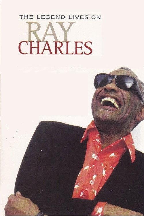 Ray Charles: The Legend Lives On 2008 official movie poster