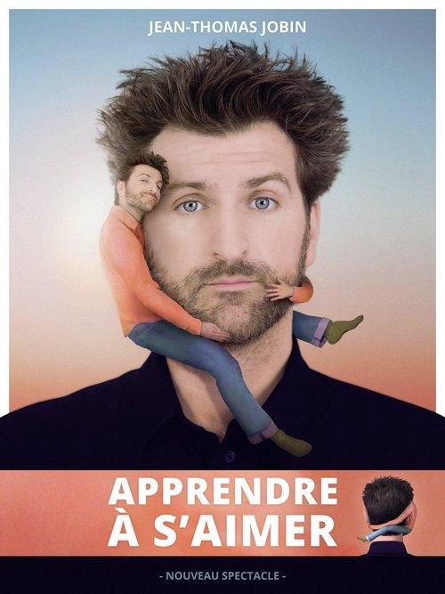 Jean-Thomas Jobin: Apprendre à s'aimer 2019 official movie poster