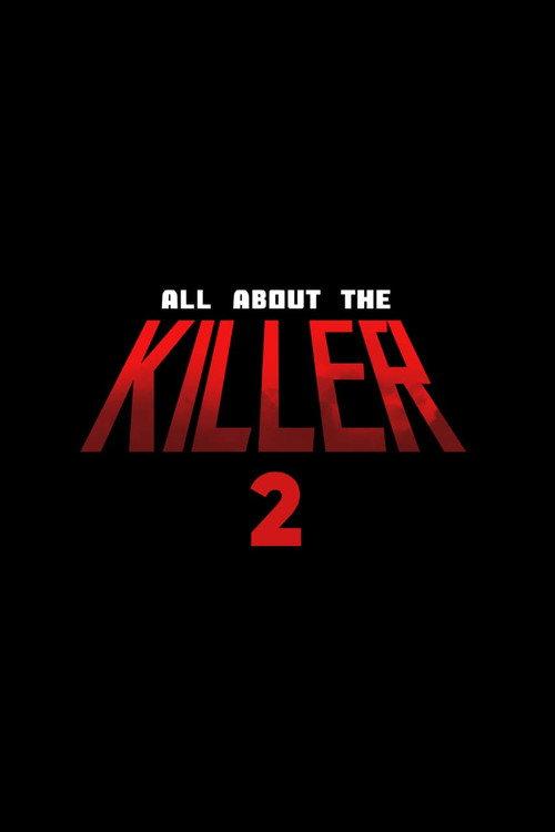All About The Killer 2 official movie poster