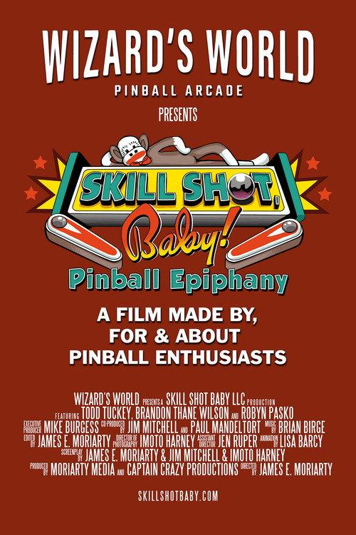 Skill Shot, Baby! Pinball Epiphany 2023 official movie poster