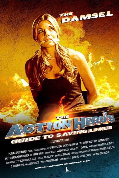 The Action Hero's Guide to Saving Lives 2009 official movie poster