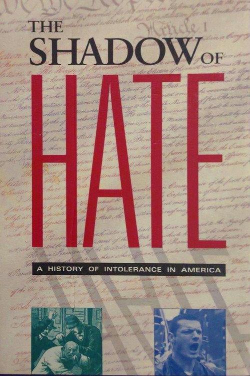 The Shadow of Hate: A History of Intolerance in America 1995 official movie poster