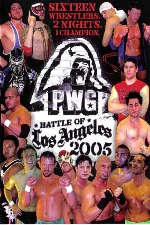PWG: 2005 Battle of Los Angeles - Night Two 2005 official movie poster