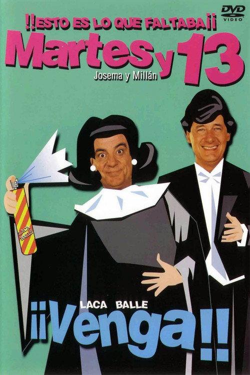 Martes y 13: ¡¡Venga!! 2004 official movie poster