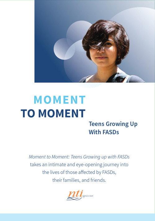 Moment to Moment: Teens Growing Up with FASDs 2014 official movie poster