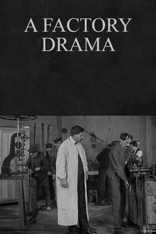 A Factory Drama 1912 official movie poster
