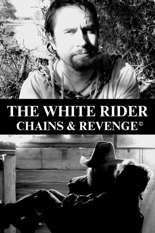 The White Rider: Chains & Revenge 2023 official movie poster