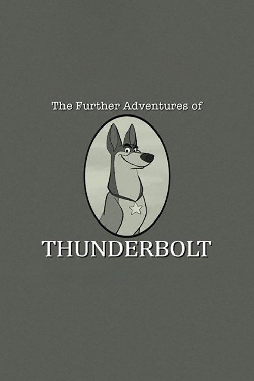 101 Dalmatians: The Further Adventures of Thunderbolt 2015 official movie poster