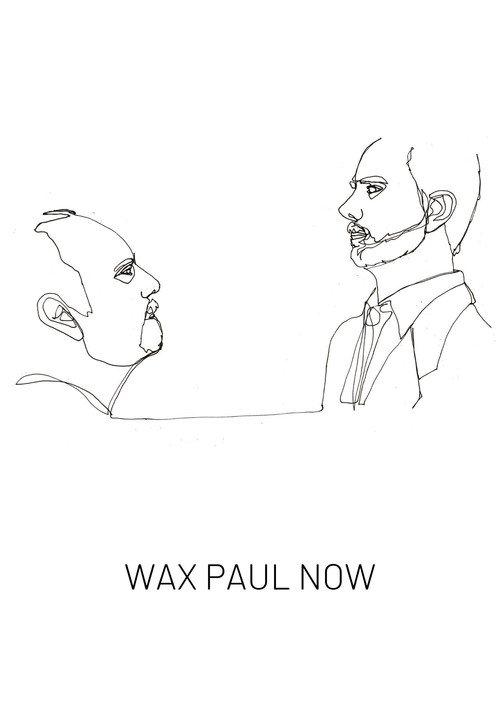 Wax Paul Now 2019 official movie poster