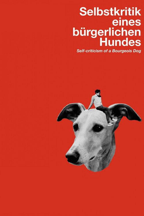 Self-Criticism of a Bourgeois Dog 2017 official movie poster