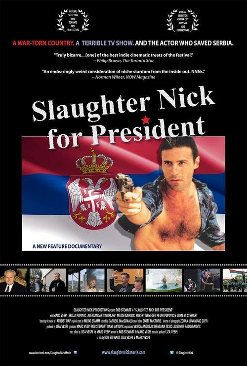 Slaughter Nick for President 2013 official movie poster