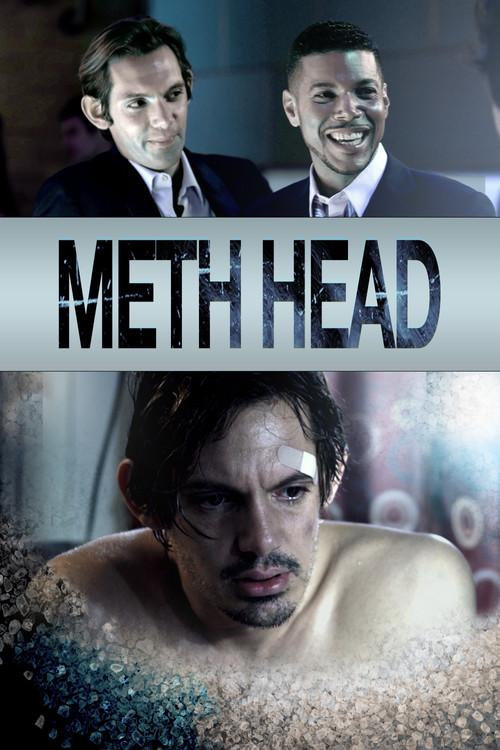 Meth Head 2013 official movie poster