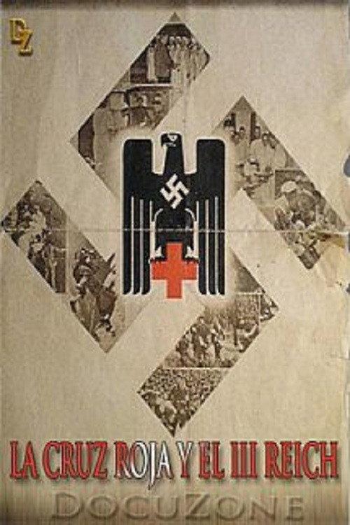 Das Rote Kreuz im Dritten Reich 2007 official movie poster