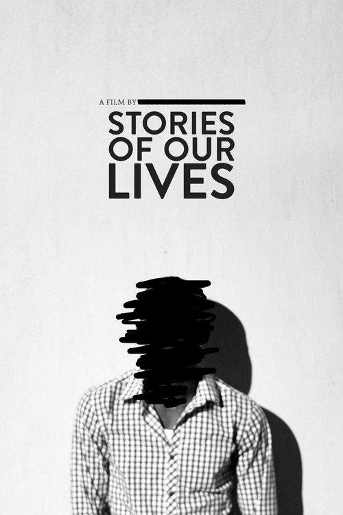 Stories of Our Lives 2014 official movie poster
