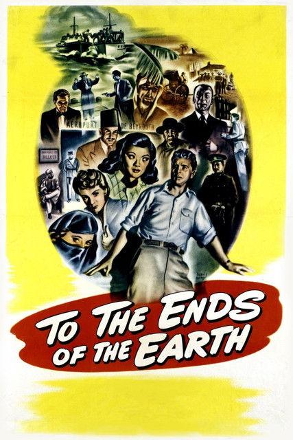 To the Ends of the Earth 1948 official movie poster