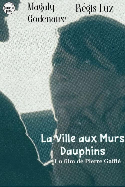 La ville aux murs dauphins 2014 official movie poster